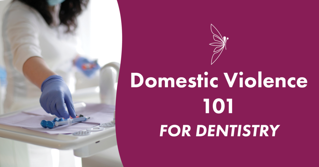 Domestic Violence 101 For Dentistry Womens Advocates Womens Advocates 0482